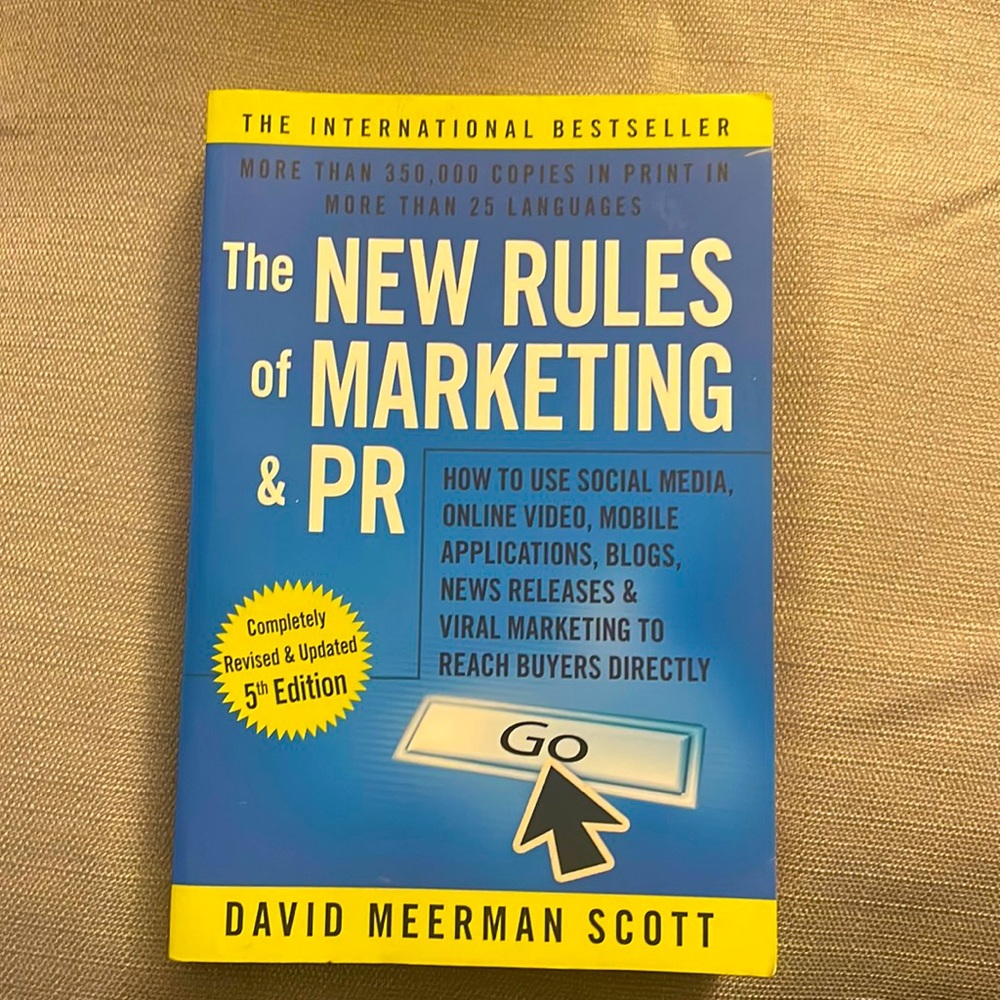 The New Rules of Marketing & PR   By: David Meerman Scott